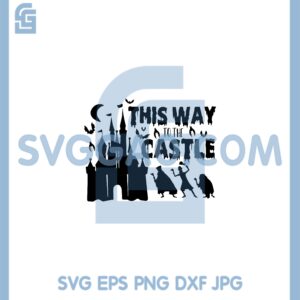 Hitchhiking Ghosts Halloween Svg, This Way To The Castle Svg, Hitchhiking Halloween Svg