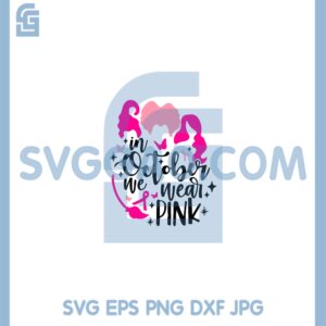 Hocus Pocus Breast Cancer Sanderson Sister Svg, Hocus Pocus Cancer Halloween Svg