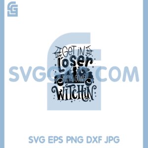 Hocus Pocus Truck Halloween Svg, Get In Loser We're Going Witchin Svg, Halloween Witches Hocus Pocus Svg