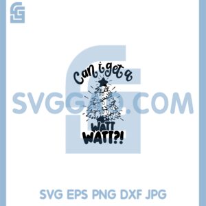 Can I get a Watt Watt Christmas Svg, Christmas Tree Funny Svg, Christmas Lights Svg