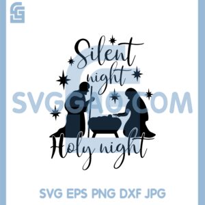 Christmas Jesus Svg, Silent night Holy night Svg