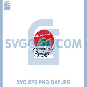 Cruise Ship Chritmas Svg, Seasons Salings Christmas Cruise Ship Svg