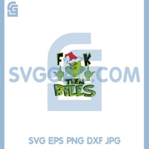 Fuck Them Bills Grinch GAS Svg, Grinch GAS Middle Finger Svg, Christmas Gas Svg