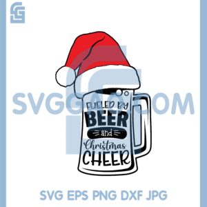 Fueled By Beer Christmas Cheer SVG