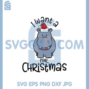 Hippo Hat Santa Svg, I Want A Hippopotamus For Christmas Hippo Svg