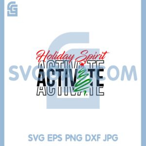 Holy holiday Spirit Activate SVG, Christmas SVG