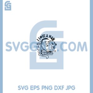 I Love A Man Beard Santa Svg, Santa Clipart Svg, Holiday Christmas File Svg