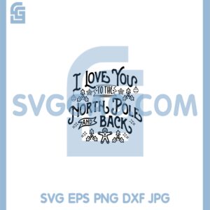 I Love Your Funny Christmas Svg, North Pole Christmas Cut File Svg, Christmas Svg