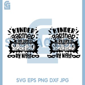 Back to School Kindergartner Svg, Superhero By Night Svg