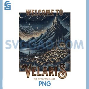 Welcome to Velaris PNG, ACOTAR Night Court City of Starlight PNG