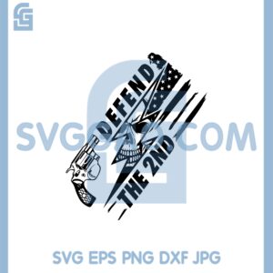 Defend the 2nd SVG, I 2nd That Amendment SVG, Second Amendment SVG