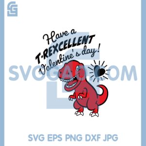 Dinosaur Red Svg, Rexcellent T Rex Valentines Svg Svg