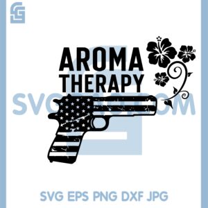 Distressed Gun Flag Svg, Handgun And Hibiscus Svg, Funny Aroma Therapy Files Svg