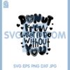 Donut Know What I'd Do Without you Svg, Valentine You Svg 2 Donut Know What I'd Do Without you Svg, Valentine You Svg