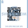 Dream The Children Svg, The Children They Took Have Awakened Every Child Matters Svg