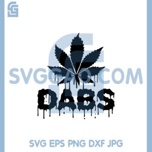 Dripping Weed Svg, Trending Svg, Dabs Svg, Weed Svg, Dripping Weed Svg