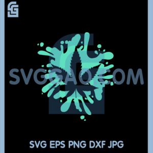 Drops Of Classic Cannabis Leaf Paint Svg, Love Marijuana Svg