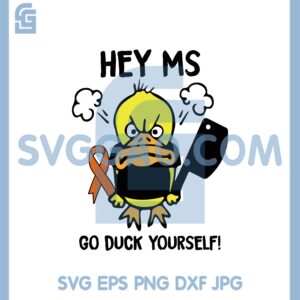 Duck Cancer Svg, Hey Ms Go Duck Yourself Breast Cancer Awareness Svg