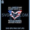 All Gave Some,9 11, 20 Years Svg, Never Forget Svg, Patriot Day Svg, 20 Years Have Passed SVG