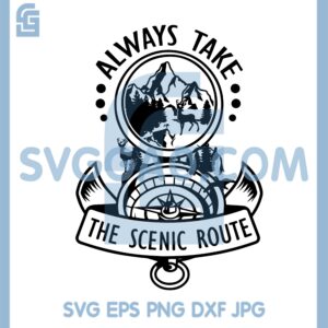 Always Take The Scenic Route Svg, Compass Svg, Camping Adventure Svg