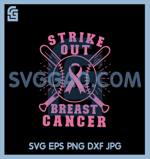 Baseball Bat Cancer Svg, Strike Out Breast Cancer Svg, Breast Cancer ...