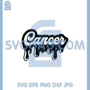 Cancer Driping Svg, Drip Letters About Cancer For Lovers Svg, Driping Svg