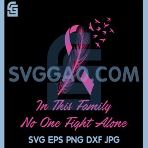 Cancer Feather Svg, Breast Cancer Awareness Fight Quote Svg
