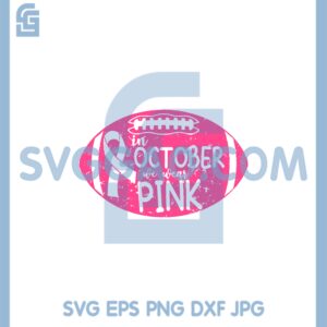 Cancer Football Svg Pink Rugby Breast Cancer Awareness Svg, Football Design Svg