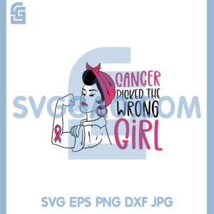 Cancer Picked The Wrong Girl svg, Cancer Awareness