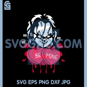 Chucky Candy Hearts Svg, Be Mine Bloody Valentine Chucky Horror Svg