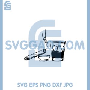 Cigar and Glass Svg, Tobacco Svg, Cigar Smoking Svg, Cigarette Svg, Whiskey Svg, Smoking Cigarette