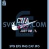 CNA Just Love It Svg, CNA Just Do It Svg, 1 CNA Just Love It Svg, CNA Just Do It Svg,