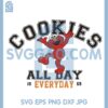 Cookies All Day Everyday Seasame Street Svg, Seasame Street Svg 1 Cookies All Day Everyday Seasame Street Svg, Seasame Street Svg
