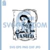 Cowgirl Can Be Tamed Svg, Cowgirl Svg, Western Girl Svg 1 Cowgirl Can Be Tamed Svg, Cowgirl Svg, Western Girl Svg