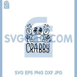 CRABBY Crab Feeling Summer Svg, Beach Quote Saying Kids Svg