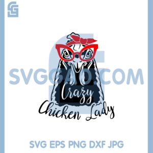Crazy Chicken Lady Svg File, Chicken Svg