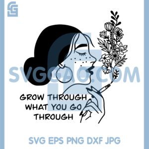 Floral Smoking Woman Svg, Self Love Quote Svg, Girl Smoking Flowers Svg