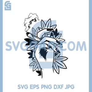 Girl Holding A Cannabis Svg, Dope Girl svg, Smoking Joint Svg