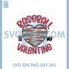 Baseball Heart Valentine Svg, Baseball Is My Valentine Svg