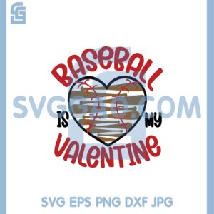 Baseball Heart Valentine Svg, Baseball Is My Valentine Svg