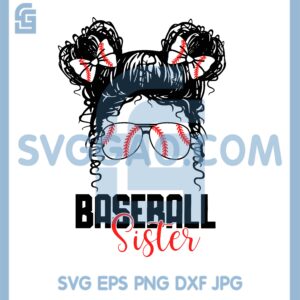 Baseball Sister Messy Bun Family Svg, Messy Bun Cute Little Baseball Svg