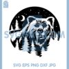 Behind The Bear Is The Forest Svg, Bear Svg, Bear Woods Svg