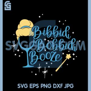 Bibbidi Bobbidi Booze Svg, Cinderella Drinking Glass Svg