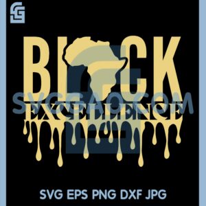 Black Excellence Svg, Black Queen Svg, Black King Svg