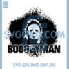 Boogeyman Svg, Michael Myers Svg, Horror Movie Character Svg