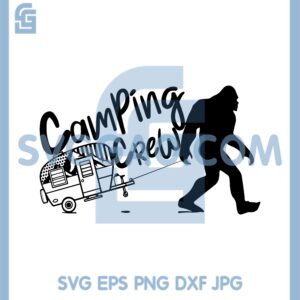 Camping Crew Bigfoot Svg, Camp Life, Camping Sasquatch Design, Adventure