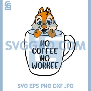 Dale No Coffee No Workee Svg, Chip and Dale Svg, Chip 'N Dale Rescue Rangers Svg
