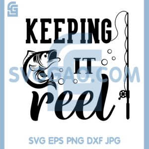 Fish svg, Keeping It Reel Svg, Fishing Svg