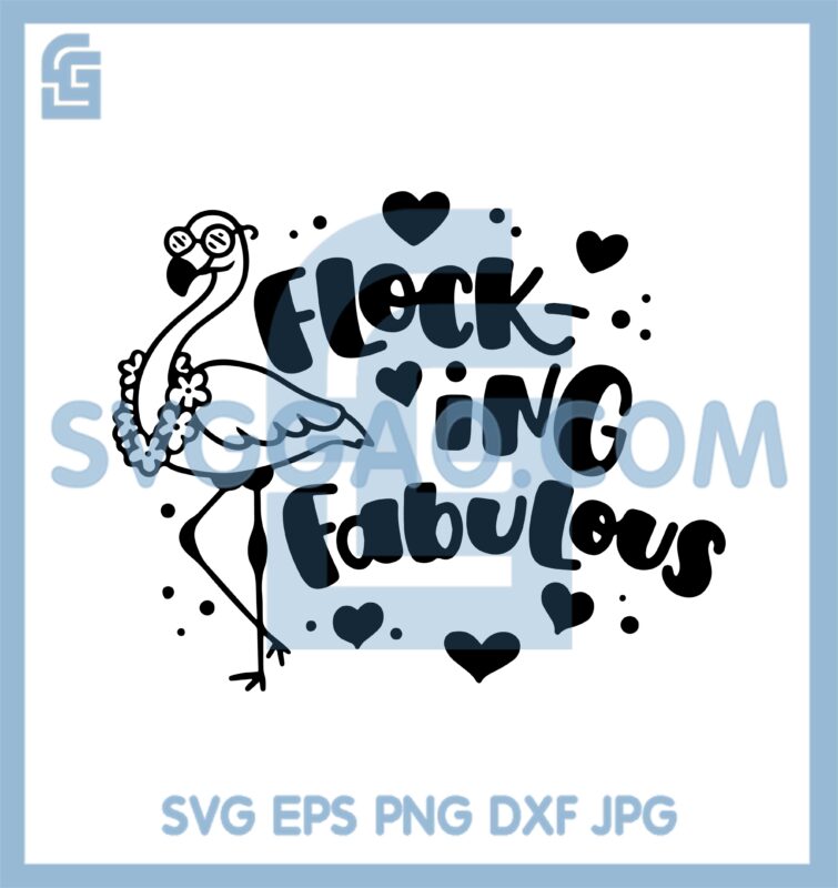 Flocking Fabulous Svg, Summer Beach Cute Flamingo Svg – SVGGAO