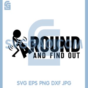 Fuckk Around And Find Out Svg, F.A.F.O. Svg
